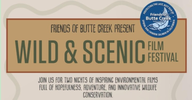 Friends Of Butte Creek - Wild & Scenic Film Festival